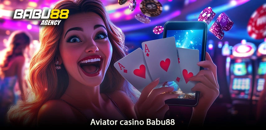 Dominate the Aviator Casino Game with Insider Tips Aviator casino Babu88